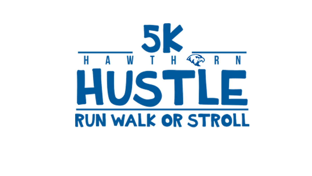 Hawthorn Hustle 5k Run, Walk, or Stroll
